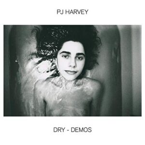 PJ Harvey - Dry-Demos