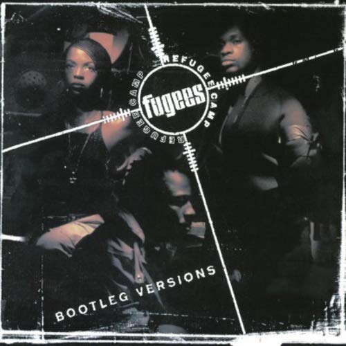 Fugees - Bootleg Versions