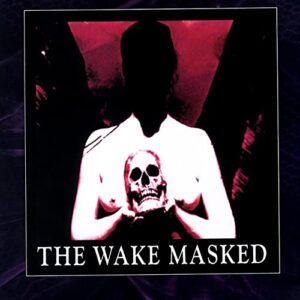 The Wake - Masked