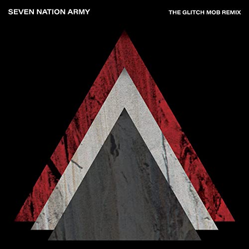 The White Stripes - Seven Nation Army - The Glitch Mob Remix (7" single)