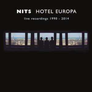 NITS - Hotel Europa Live Recordings 1990 - 2014