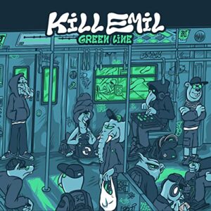 Kill Emil - Green Line