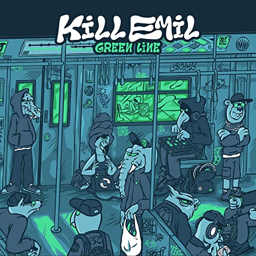 Kill Emil - Green Line