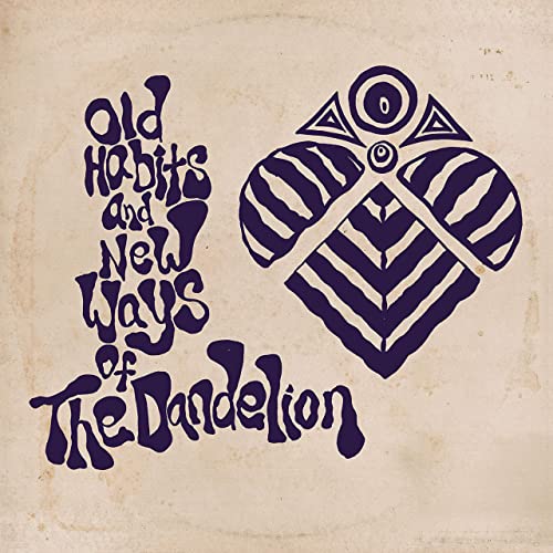 The Dandelion - Old Habits and New Ways