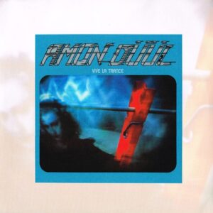 Amon Düül II - Vive La Trance
