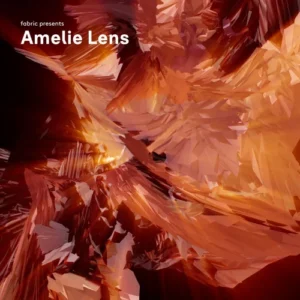 Amelie Lens – Fabric Presents Amelie Lens