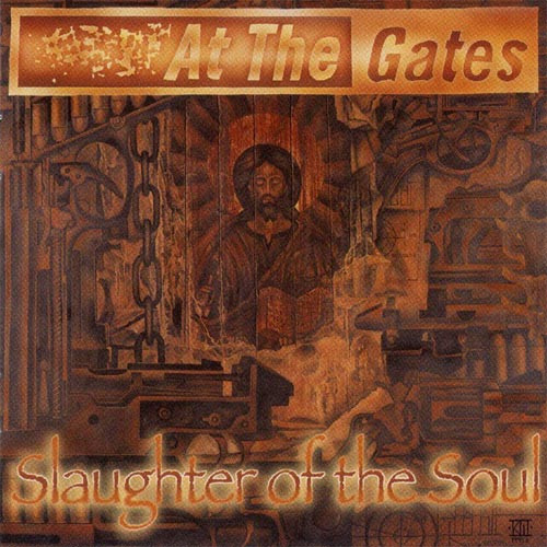 At The Gates – Slaughter Of The Soul