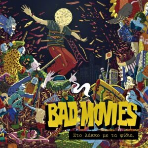 Bad Movies - Στο Λάκκο Με Τα Φίδια