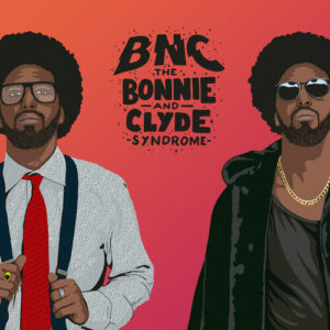 BNC - The Bonnie And Clyde Syndrome