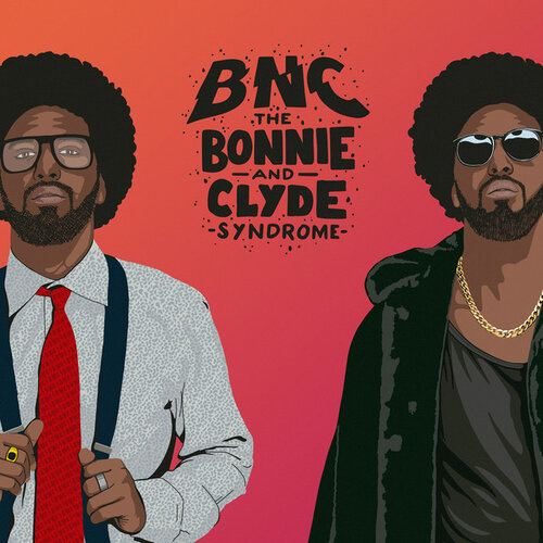BNC - The Bonnie And Clyde Syndrome