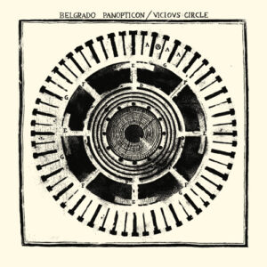 Belgrado - Panopticon / Vicious Circle (7")