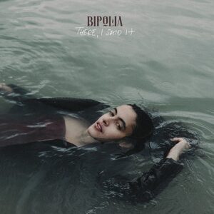 Bipolia – There, I Said It