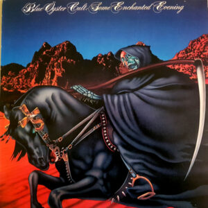 Blue Oyster Cult - Some Enchanted Evening