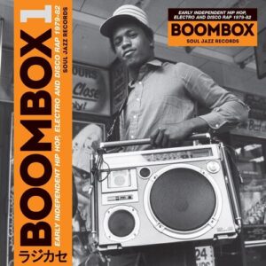 Various – Boombox 1 (Early Independent Hip Hop, Electro And Disco Rap 1979-82)