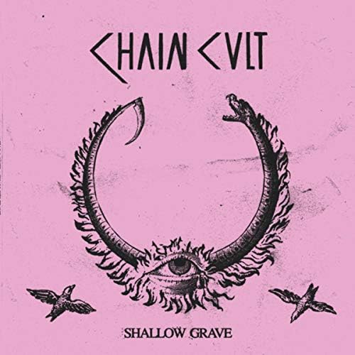Chain Cult – Shallow Grave