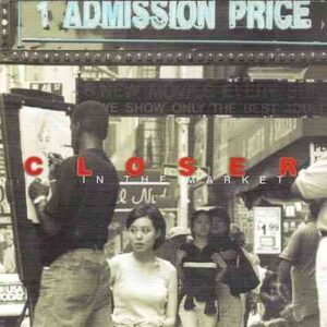 Closer - In The Market