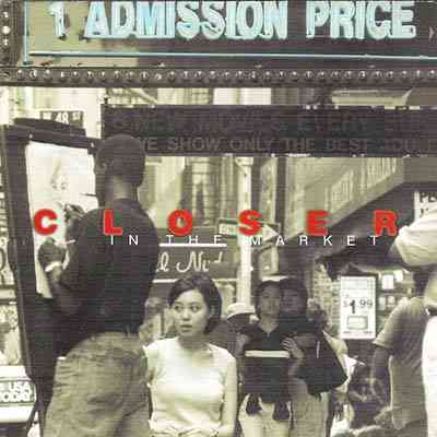 Closer - In The Market
