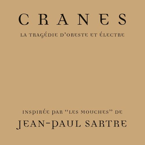 Cranes – La Tragédie D'Oreste Et Électre