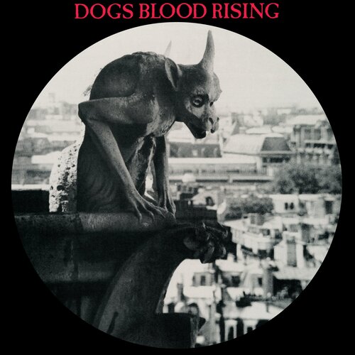 Current 93 – Dogs Blood Rising (Limited Picture Disc)