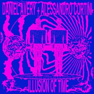 Daniel Avery + Alessandro Cortini - Illusion Of Time