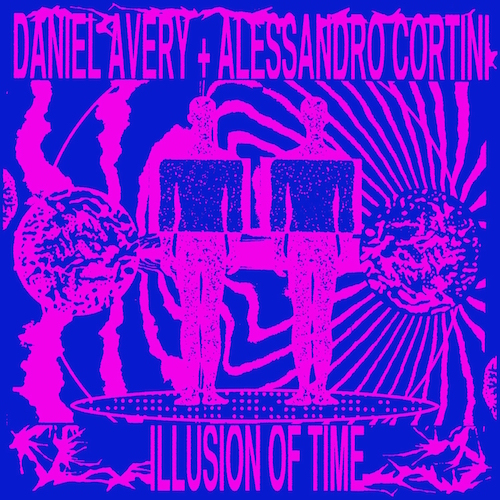 Daniel Avery + Alessandro Cortini - Illusion Of Time
