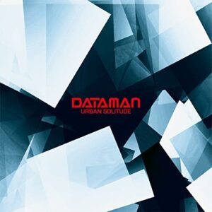 Dataman – Urban Solitude