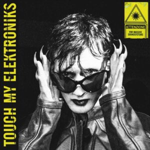 Eddie Dark – Touch My Elektroniks