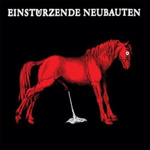Einstuerzende Neubauten – Haus Der Luege