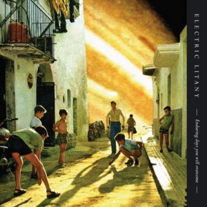Electric Litany – Enduring Days You Will Overcome
