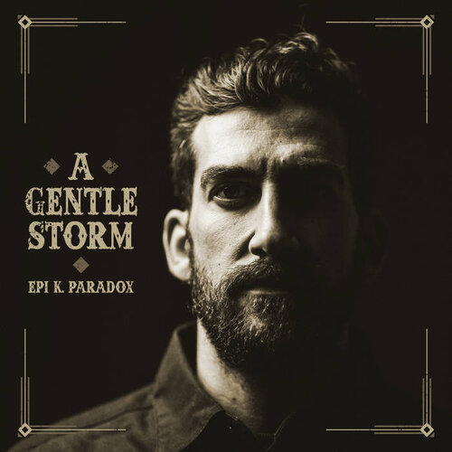 Epi K. Paradox – A Gentle Storm