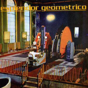 Esplendor Geometrico - Mekano-Turbo