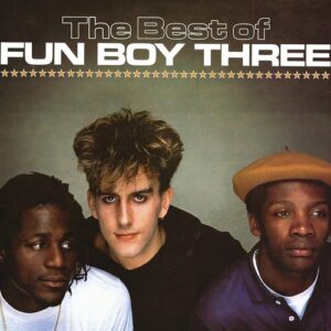 Fun Boy Three – The Best Of Fun Boy Three