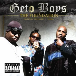 Geto Boys – The Foundation