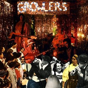 The Growlers – Are You In Or Out?