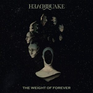 Headquake - The Weight Of Forever