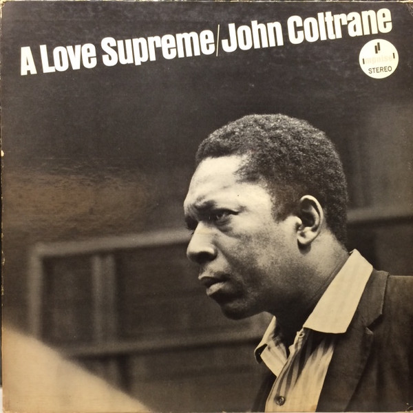 John Coltrane - A Love Supreme