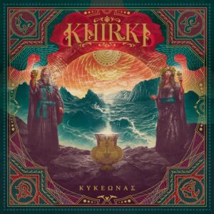 Khirki – Κυκεώνας