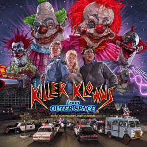 John Massari – Killer Klowns From Outer Space (Original Motion Picture Soundtrack)