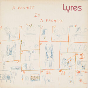 Lyres – A Promise Is A Promise