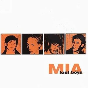 MIA - Lost Boys