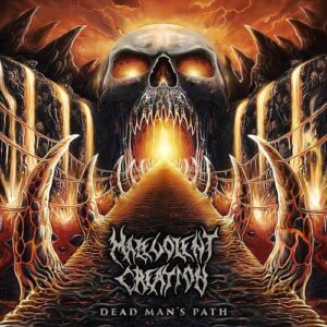 Malevolent Creation – Dead Man's Path