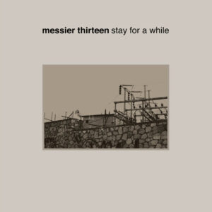 Messier 13 - Stay For A While