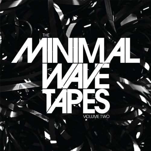 Various – The Minimal Wave Tapes Volume Two