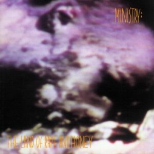 Ministry – The Land Of Rape And Honey