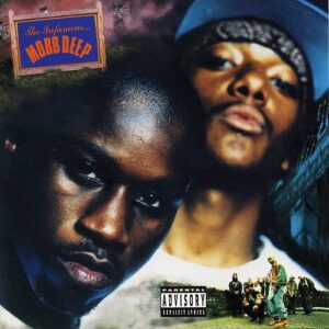 Mobb Deep – The Infamous