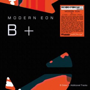 Modern Eon – B + - B Sides + Additional Tracks (RSD Exclusive)