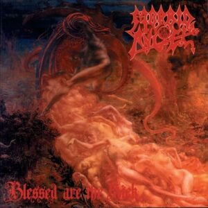 Morbid Angel – Blessed Are The Sick