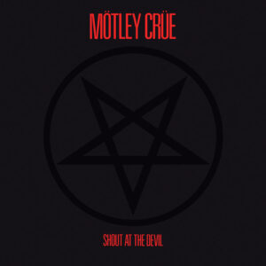 Mötley Crüe - Shout At The Devil