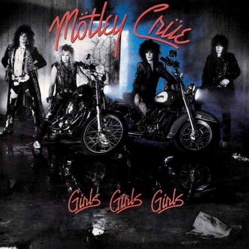 Mötley Crüe – Girls, Girls, Girls
