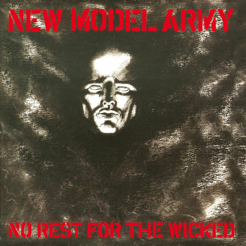 New Model Army – No Rest For The Wicked